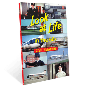 Look at Life in the 60s - Civil Aviation